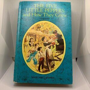 First Addition The Five Little Peppers and How They Grew Hardcover Book